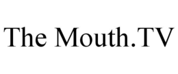 THE MOUTH.TV trademark