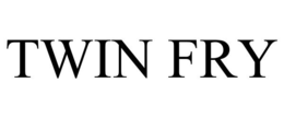 TWIN FRY trademark
