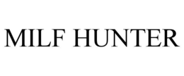 MILF HUNTER trademark