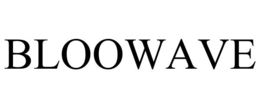 BLOOWAVE trademark