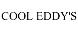 COOL EDDY'S trademark