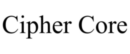 CIPHER CORE trademark