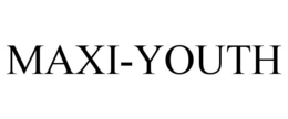 MAXI-YOUTH trademark
