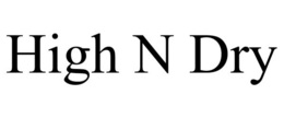HIGH N DRY trademark