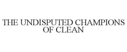 THE UNDISPUTED CHAMPIONS OF CLEAN trademark