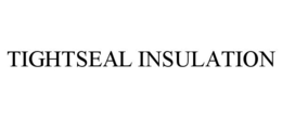 TIGHTSEAL INSULATION trademark