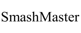 SMASHMASTER trademark