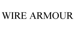 WIRE ARMOUR trademark