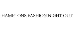 HAMPTONS FASHION NIGHT OUT trademark