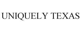 UNIQUELY TEXAS trademark
