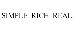 SIMPLE. RICH. REAL. trademark