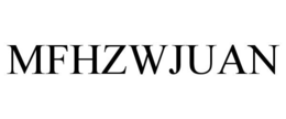 MFHZWJUAN trademark