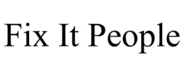 FIX IT PEOPLE trademark