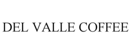 DEL VALLE COFFEE trademark