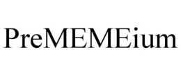PREMEMEIUM trademark