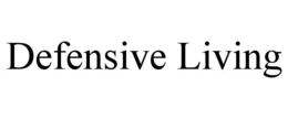 DEFENSIVE LIVING trademark
