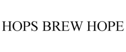 HOPS BREW HOPE trademark