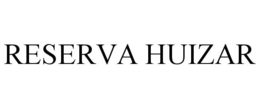 RESERVA HUIZAR trademark