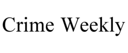 CRIME WEEKLY trademark