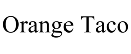 ORANGE TACO trademark