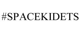 #SPACEKIDETS trademark