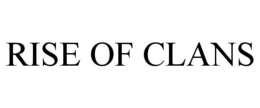 RISE OF CLANS trademark