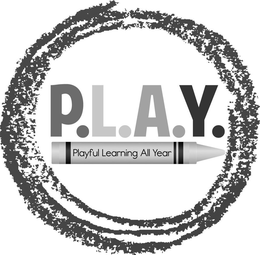 P.L.A.Y. PLAYFUL LEARNING ALL YEAR trademark
