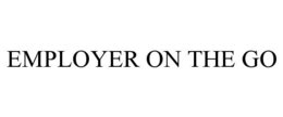 EMPLOYER ON THE GO trademark