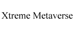 XTREME METAVERSE trademark