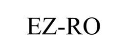 EZ-RO trademark