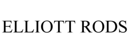 ELLIOTT RODS trademark