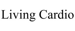 LIVING CARDIO trademark