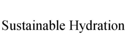 SUSTAINABLE HYDRATION trademark