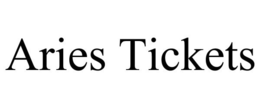 ARIES TICKETS trademark