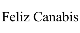 FELIZ CANABIS trademark