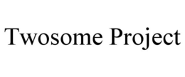 TWOSOME PROJECT trademark