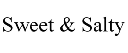 SWEET & SALTY trademark