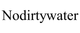 NODIRTYWATER trademark