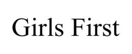GIRLS FIRST trademark