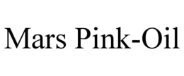 MARS PINK-OIL trademark