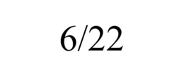 6/22 trademark