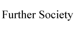 FURTHER SOCIETY trademark