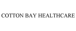 COTTON BAY HEALTHCARE trademark