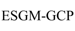 ESGM-GCP trademark