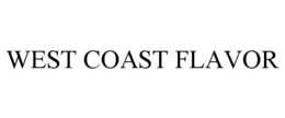 WEST COAST FLAVOR trademark