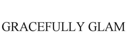 GRACEFULLY GLAM trademark