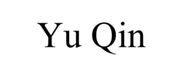 YU QIN trademark
