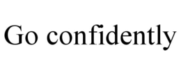GO CONFIDENTLY trademark