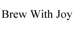 BREW WITH JOY trademark