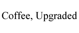 COFFEE, UPGRADED trademark